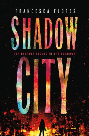 [The City of Steel and Diamond 02] • Shadow City